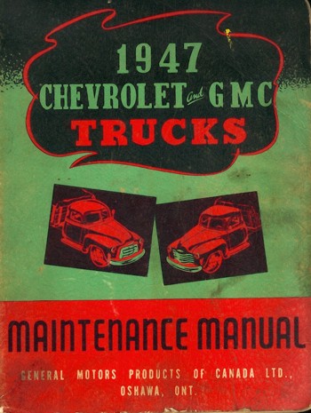 Maintenance Manual for 1947 Chevrolet & GMC Trucks