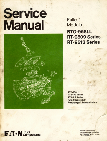Fuller Models RTO-958LL, RT-9509 & RT-9513 Service Manual