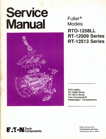 Fuller Models RTO-1258LL, RT-12509 & RT-12513 Series Service Manual