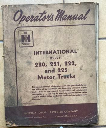 International Motor Truck Operator's Manual for Models 220,221,222 & 225