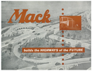 Mack builds the HIGHWAYS of the FUTURE