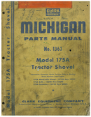 Michigan Parts Manual for Model 175A Tractor Shovel