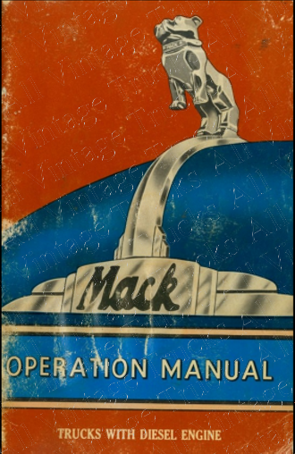 Operation Manual for Mack Trucks with Diesel Engine, Models B, G, H and N